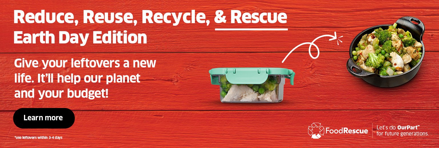 Text Reading 'Reduce, Reuse, Recycle & Rescue Earth Day Edition. Give your leftovers a new life. It will help our planet and your budget! 'Learn More' from the button given below.'