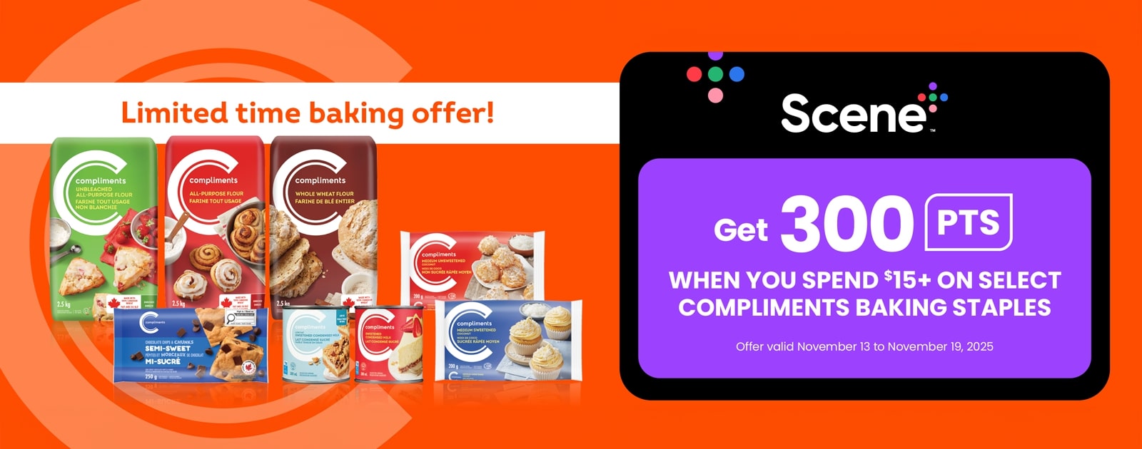 Scene Plus offer. Get 300 points on $15 spend for Compliments baking staples