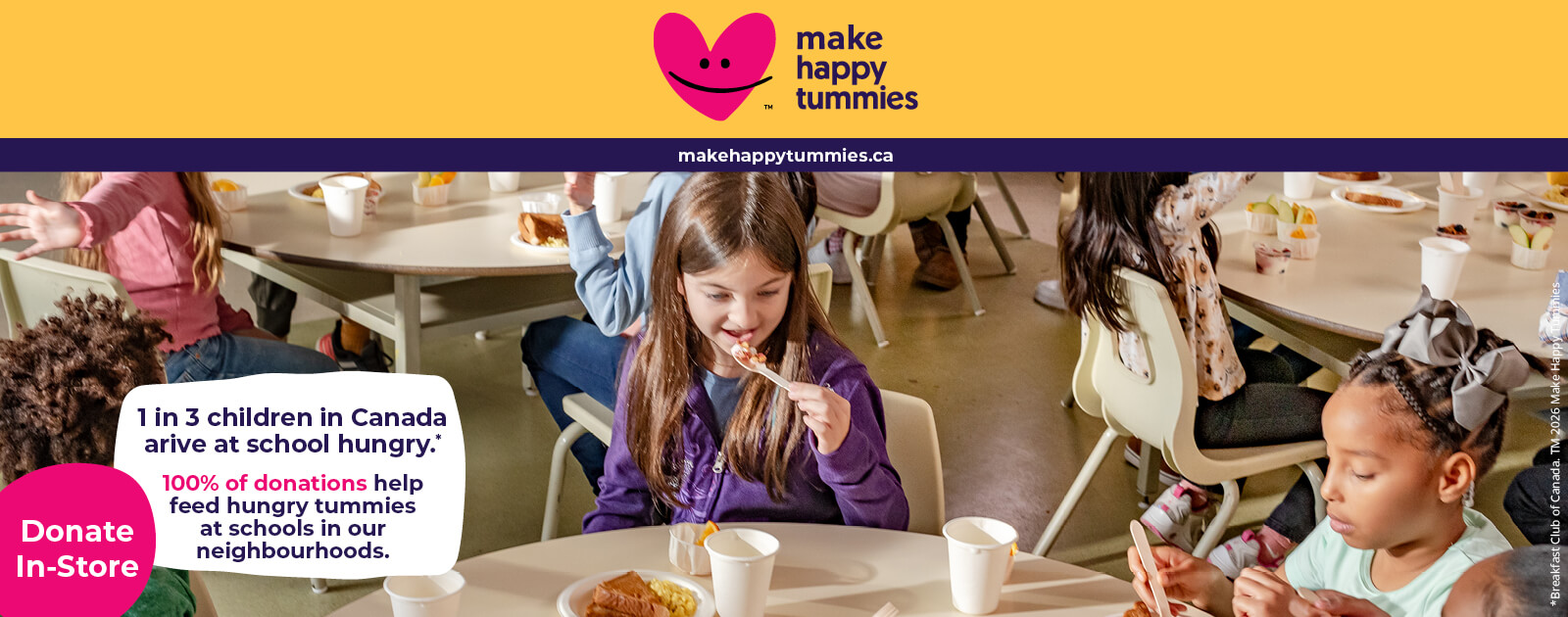 Help support Make Happy Tummies. Donate in-store and 100% of funds raised will stay local, directly supporting schools in your community.